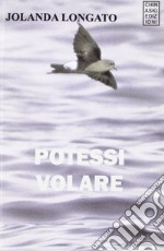 Potessi volare libro