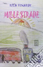 Mille strade libro