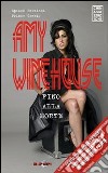 Amy Winehouse. Fino alla morte libro di Epìsch Porzioni Prince Greedy