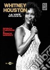 Whitney Houston. La voce spezzata libro