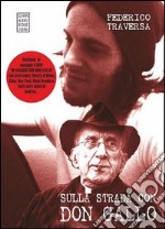 Sulla strada con don Gallo. Con DVD libro