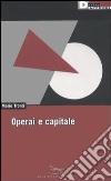 Operai e capitale libro