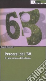 Percorsi del '68. Il lato oscuro della forza