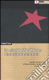 La «banda 22 ottobre». Agli albori della lotta armata. Con DVD libro