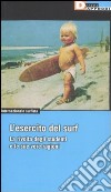 L'esercito del surf. La rivolta degli studenti e le sue vere ragioni libro