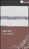 Pipe-line. Lettere da Rebibbia libro di Negri Antonio