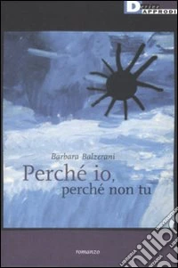 Perché io, perché non tu