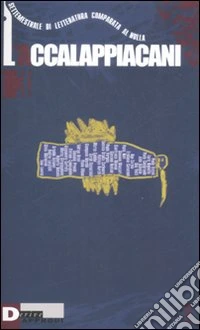 L'accalappiacani. Settemestrale di letteratura comparata al nulla (3) libro
