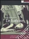 Le Furiose libro di Quadruppani Serge