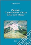 Pignola. Il patrimonio delle sue chiese libro