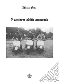 I sentieri della memoria