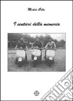 I sentieri della memoria