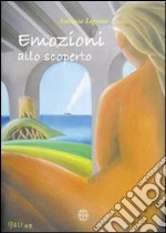 Emozioni allo scoperto libro