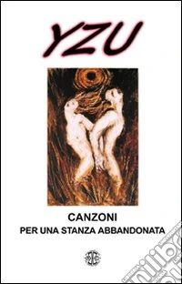 Canzoni per una stanza abbandonata libro