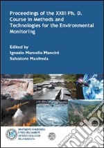 Proceedings of the XXIII Ph. D. Course in methods and technologies for the environmental monitoring