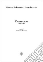 Carteggio 1944-1963 libro