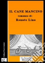 Il cane mancino libro