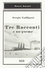 Tre racconti e un «poema»