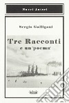 Tre racconti e un «poema» libro