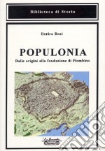 Populonia, dalle origini alla fondazione di Piombino