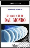 Di qua e di là dal mondo libro