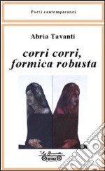 Corri corri formica robusta