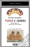 Fuoco e cenere libro