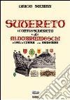 Suvereto. I conti di Suvereto e gli Aldobrandeschi in Val di Cornia e in Maremma libro