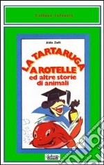 La carota ballerina ed altre storie di ortaggi libro