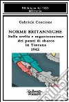 Norme britanniche. Sulla scelta e organizzazione dei punti di sbarco in Toscana 1942 libro