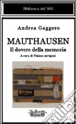 Mauthausen. Il dovere della memoria