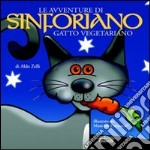 Le avventure di Sinforiano, gatto vegetariano libro