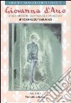 Giovanna d'Arco. Sulle orme della pulzella d'Orlèans. Vol. 2 libro di Yasuhiko Yoshikazu