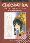 Cleopatra. L'ultimo faraone libro