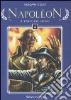 Napoleon. Il tempo del leone. Vol. 4 libro