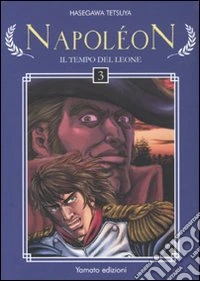 Napoleon. Il tempo del leone. Vol. 3 libro