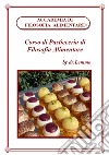 Corso di pasticceria di filosofia alimentare libro di dr.Lemme