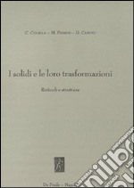 I solidi e le loro trasformazioni. Reticoli e strutture libro