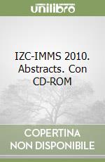 IZC-IMMS 2010. Abstracts. Con CD-ROM libro