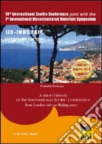 A Short history of the International Zeolite Conference. From London 1967 to Beijing 2007 libro