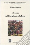 Discorso sul Risorgimento italiano libro di Iannotta Gaetano
