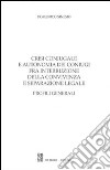 Crisi coniugale e autonomia dei coniugi fra interruzione della convivenza e separazione legale. Profili generali libro di Sinesio Domenico