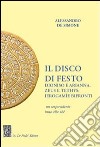 Il disco di Festo. Dioniso e Arianna, Zeus e Tethys. Ierogamìe bifronti libro