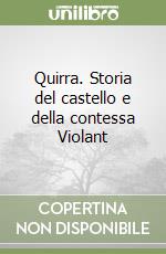 Quirra. Storia del castello e della contessa Violant