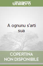 A ognunu s'arti sua libro