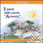 Il paese delle parole «armonia» libro