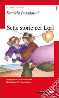 Sette storie per Lorì