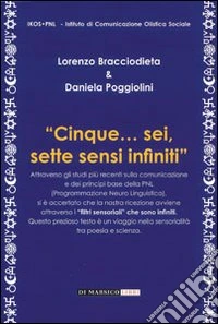 Cinque... Sei, sette sensi infiniti libro