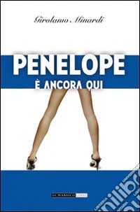Penelope è ancora qui