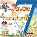 7 favole in miniatura libro